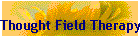 Thought Field Therapy